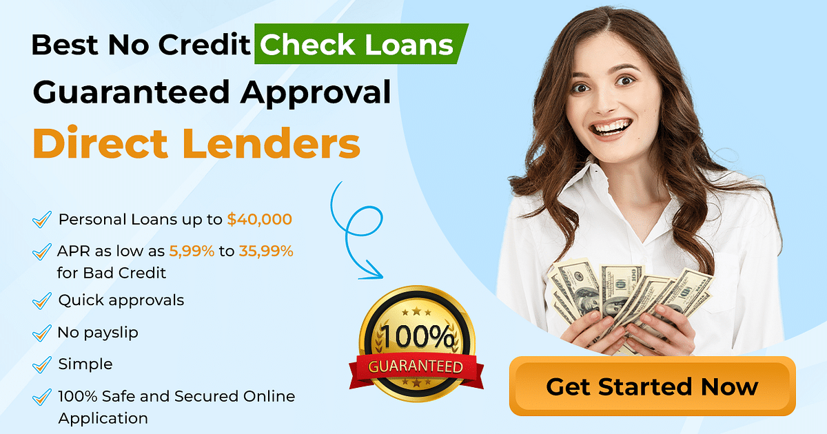 Best 5 No Credit Check Loans Guaranteed Approval from ...