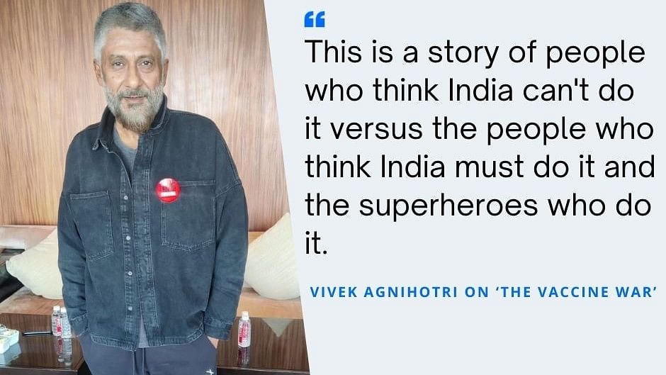 'This is beyond doubt that there was a certain section of the media that was definitely advocating for foreign vaccines despite knowing that India was making its own vaccine,' says Agnihotri ahead of the release of his film, 'The Vaccine War'. 