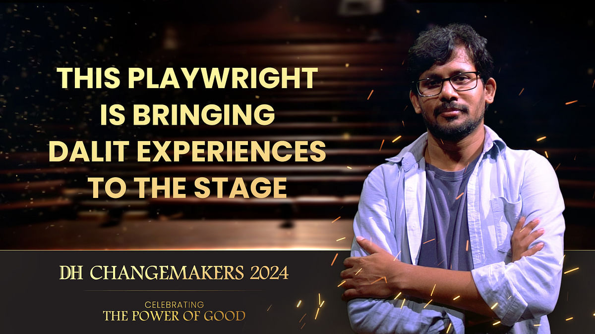 DH Changemakers 2024 | Lakshman KP | This playwright is bringing Dalit experiences to the stage
