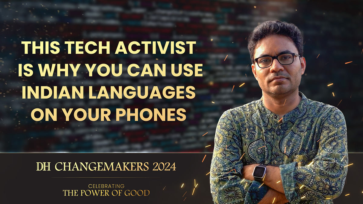 DH Changemakers 2024 | Anivar Aravind | This tech activist is why you can now type in your mother tongue