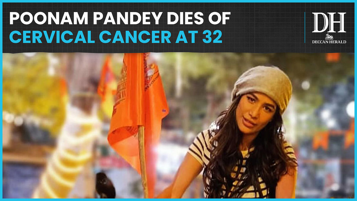 Actor-model Poonam Pandey dies of cervical cancer at the age of 32, her team confirms