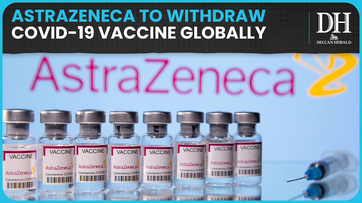 AstraZeneca to withdraw Covid-19 vaccine globally after admitting to 'rare' side effects