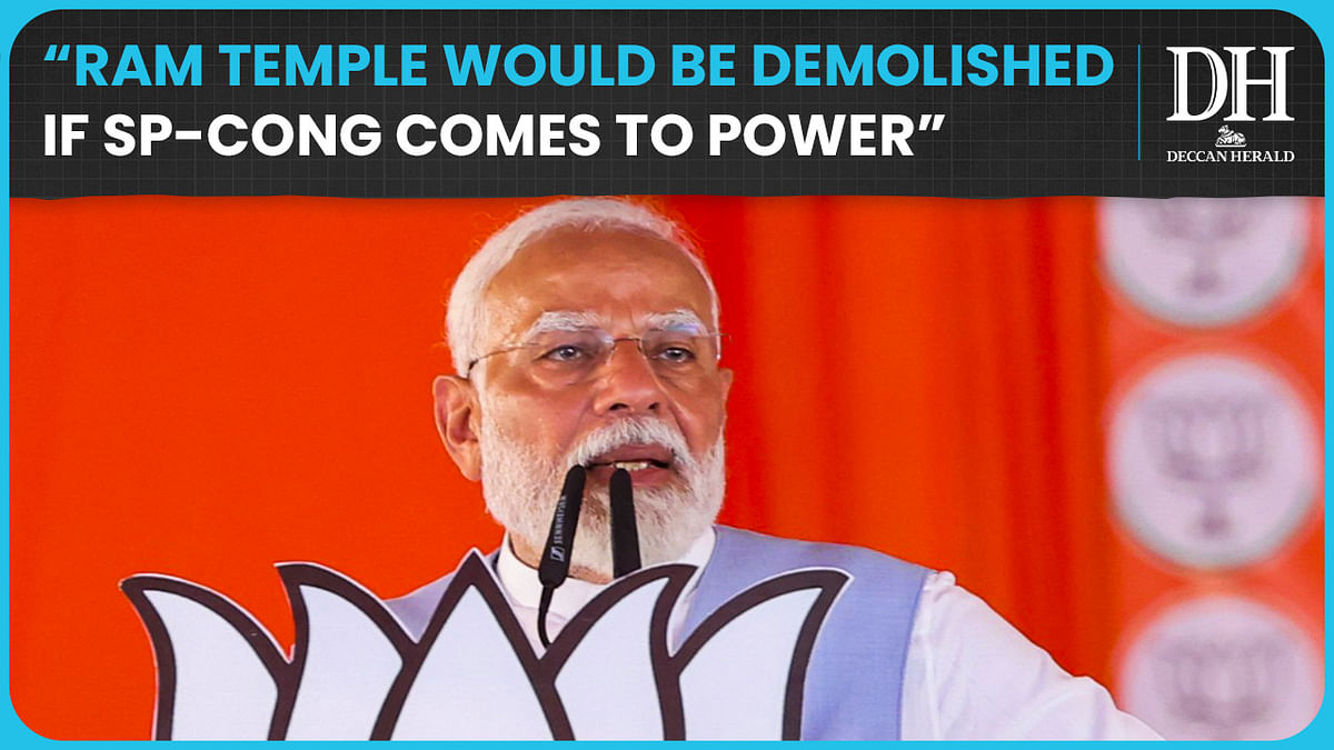 Ram temple would be demolished if SP-Congress comes to power: PM Modi