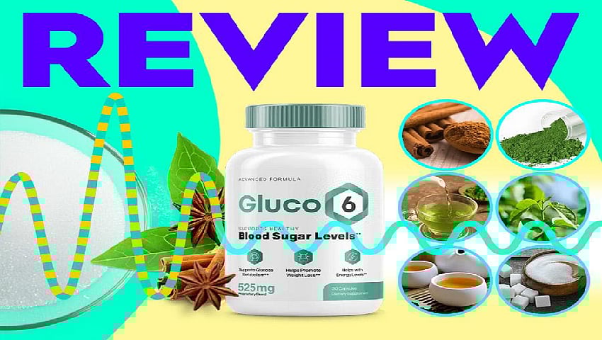 Gluco6 Review: Natural Sugar Control for Enhanced Metabolism and Steady Energy