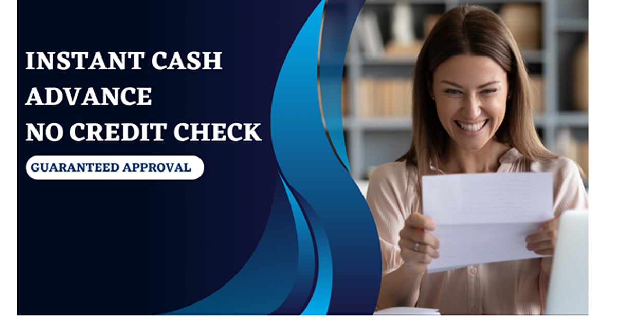 Instant Approval Cash Advance No Credit Check Instant Approval Cash Advance No Credit Check