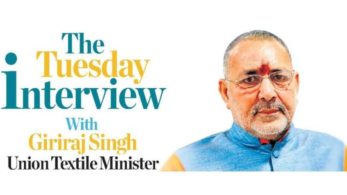 The Tuesday Interview | Bangladesh, Vietnam are just hype, not a threat to India's textile sector: Giriraj Singh