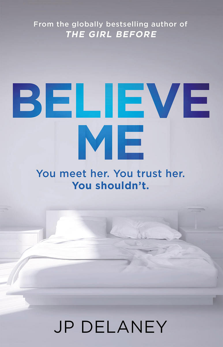 Book review: Believe Me by J P Delaney