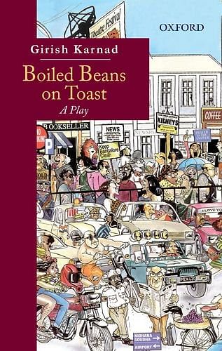 Boiled Beans on Toast - by Girish Karnad (Photo: Amazon.in)