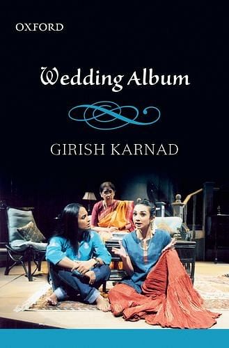 The Wedding Album - by Girish Karnad (Photo: Amazon.in)