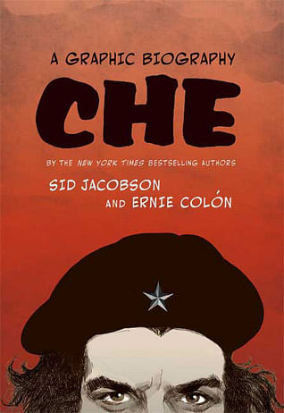 Che: A Graphic Biographyby Sid Jacobson, Ernie Colón(Photo: Goodreads Website)