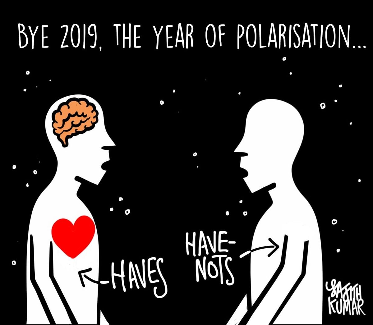 Goodbye, 2019: Year of polarisation, haves & have-notes