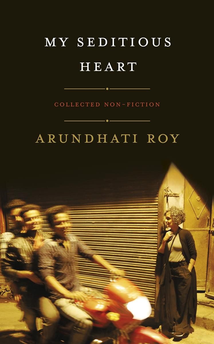 Book Review: My Seditious Heart, Arundhati Roy
