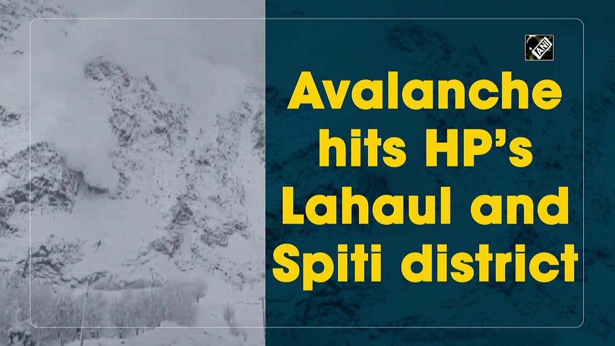 Avalanche hits Himachal Pradesh’s Lahaul and Spiti district