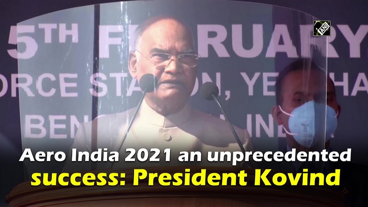Aero India 2021 an unprecedented success: President Kovind