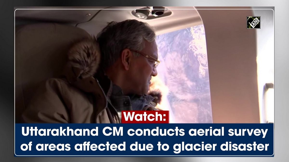 Uttarakhand CM conducts aerial survey of areas affected due to glacier disaster