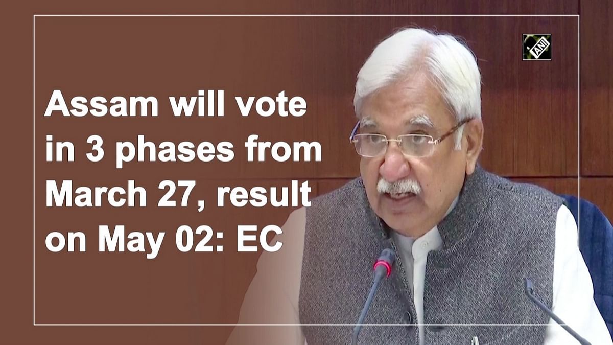 Assam will vote in 3 phases from March 27, result on May 02: EC 