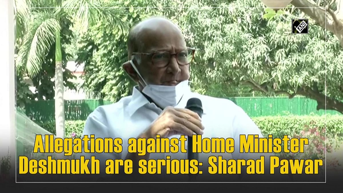 Allegations against Home Minister Deshmukh are serious: Sharad Pawar