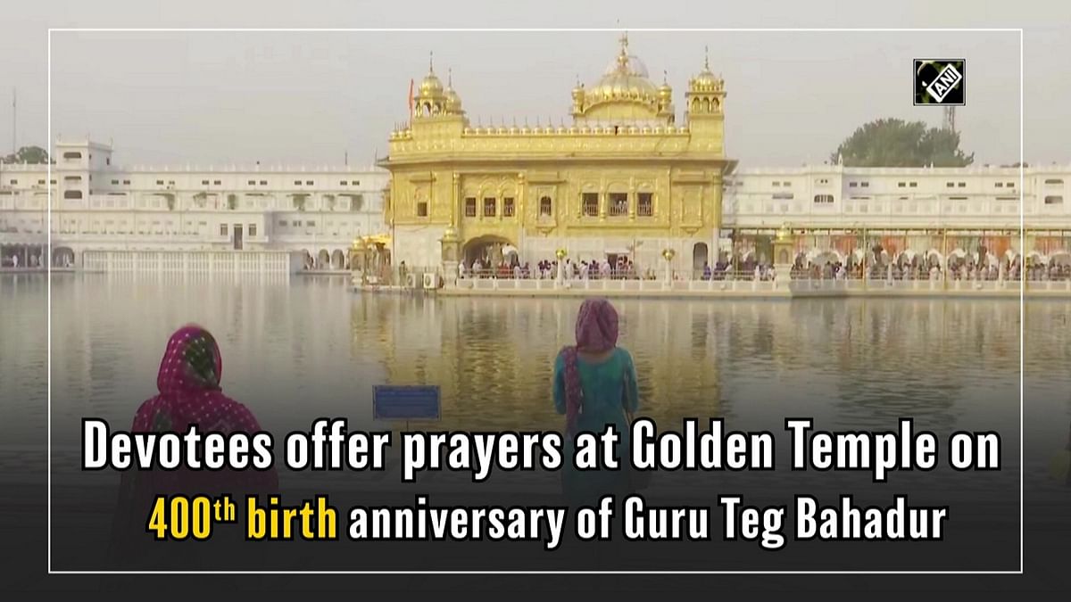 Devotees offer prayers at Golden Temple on 400th birth anniversary of Guru Teg Bahadur