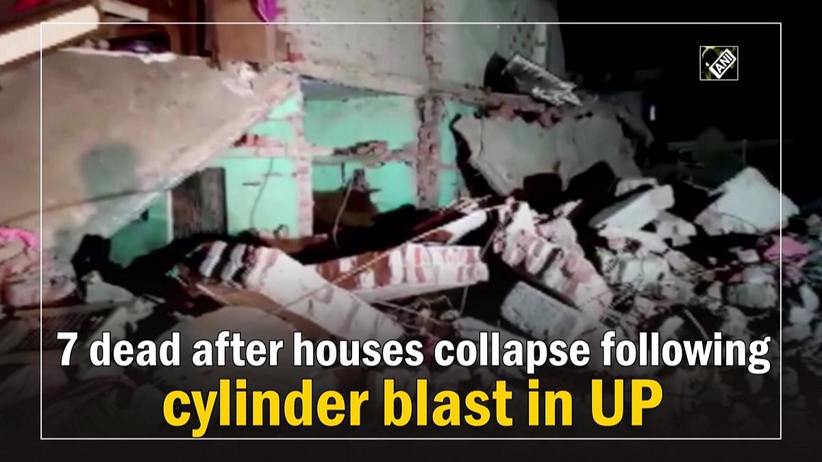 7 dead after houses collapse following cylinder blast in UP
