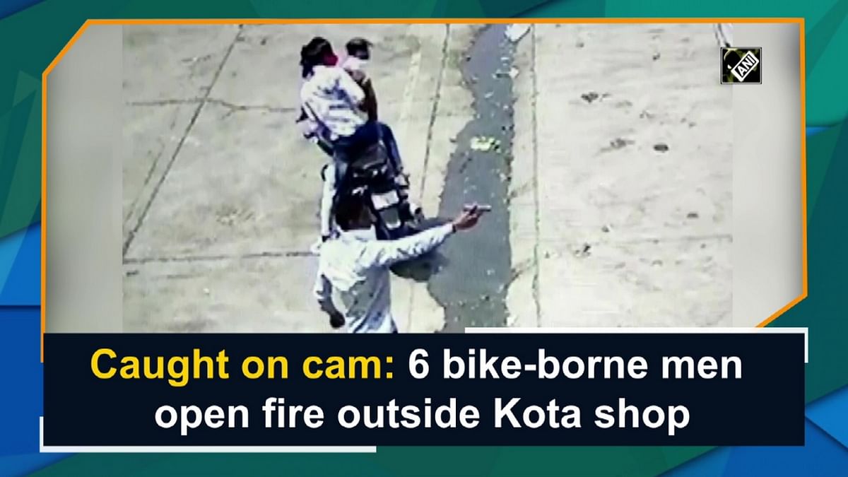 Caught on cam: 6 bike-borne men open fire outside Kota shop