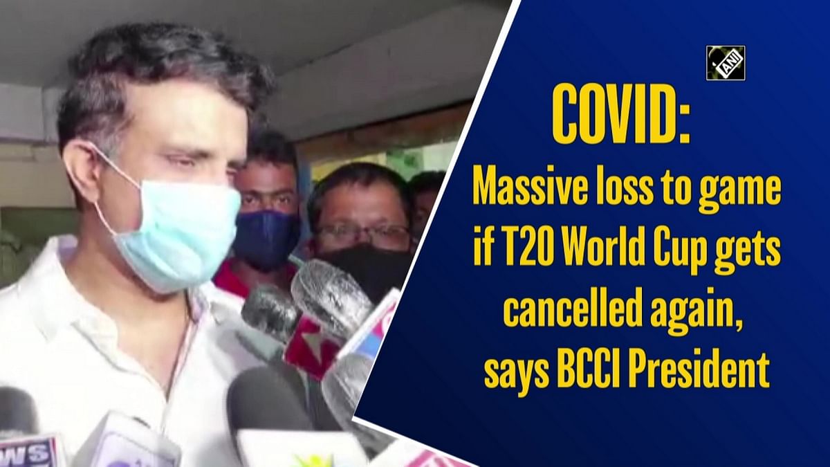Massive loss to game if T20 World Cup gets cancelled again, says BCCI President Ganguly