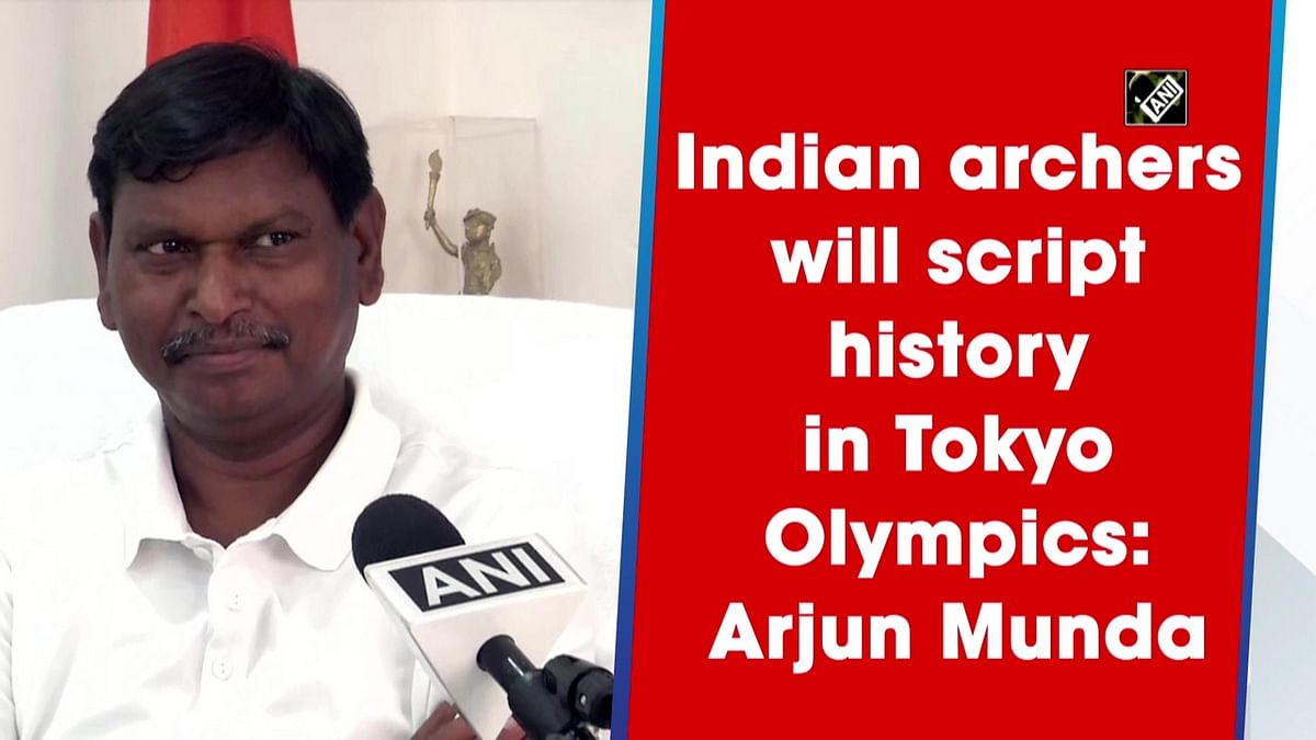 Indian archers will script history in Tokyo Olympics: Arjun Munda 
