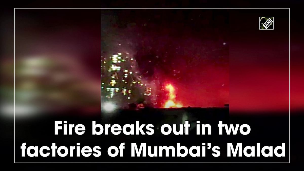 Fire breaks out in 2 factories in Mumbai’s Malad