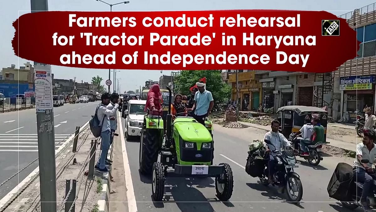Farmers conduct rehearsal for 'Tractor Parade' in Haryana ahead of Independence Day