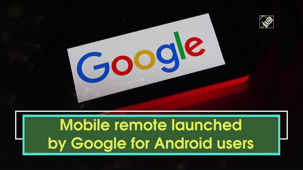 Mobile remote launched by Google for Android users