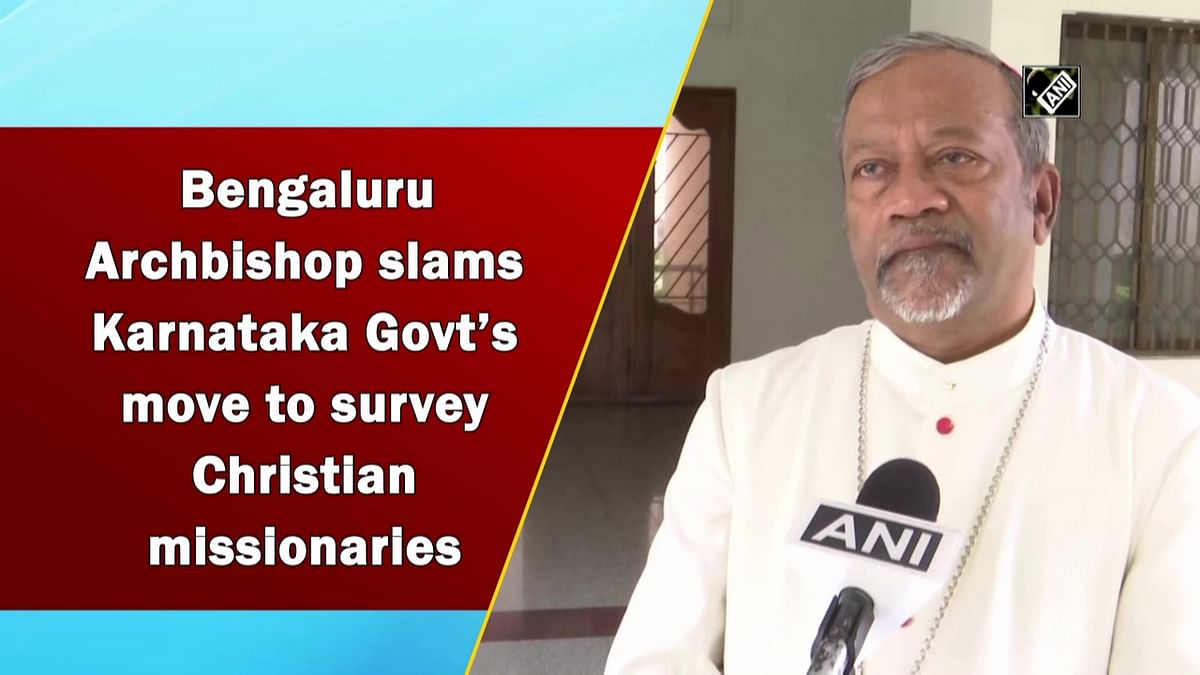 Bengaluru Archbishop slams Karnataka govt’s move to survey Christian missionaries