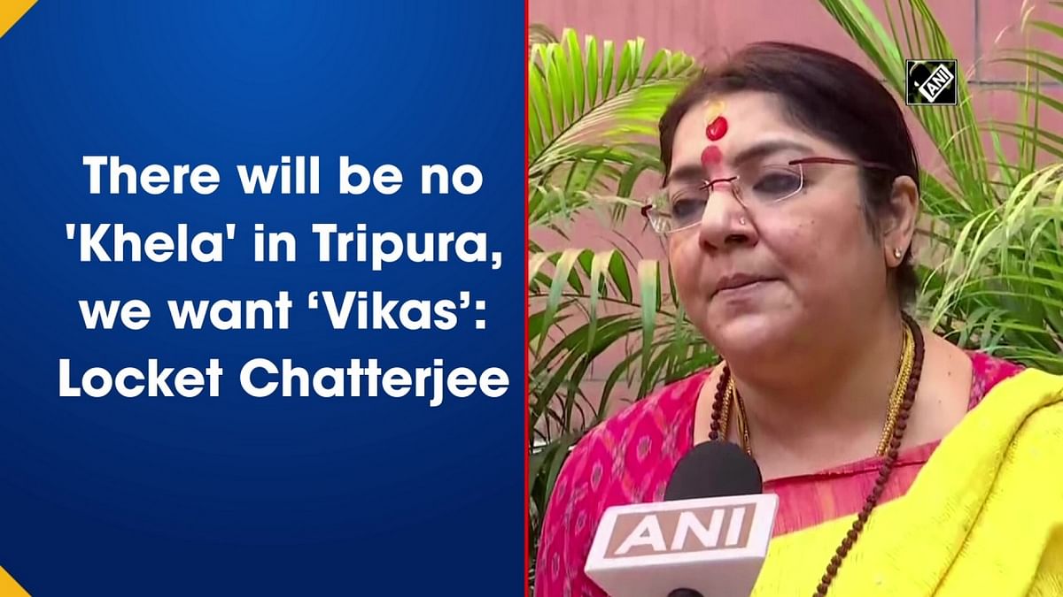 There will be no 'Khela' in Tripura, we want ‘Vikas’: BJP MP Locket Chatterjee