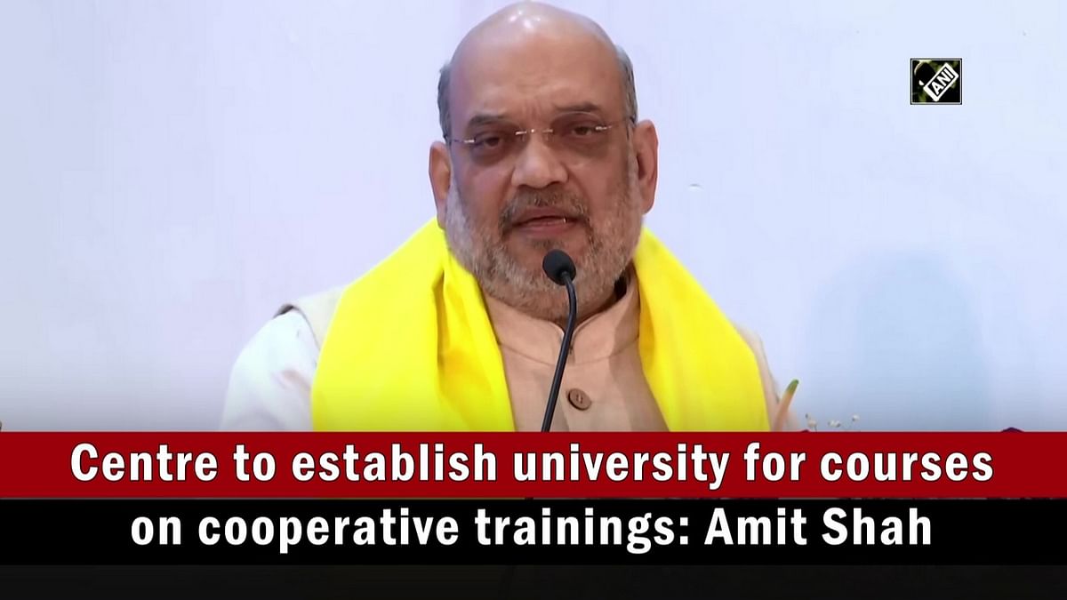Centre to establish university for courses on cooperative trainings: Amit Shah
