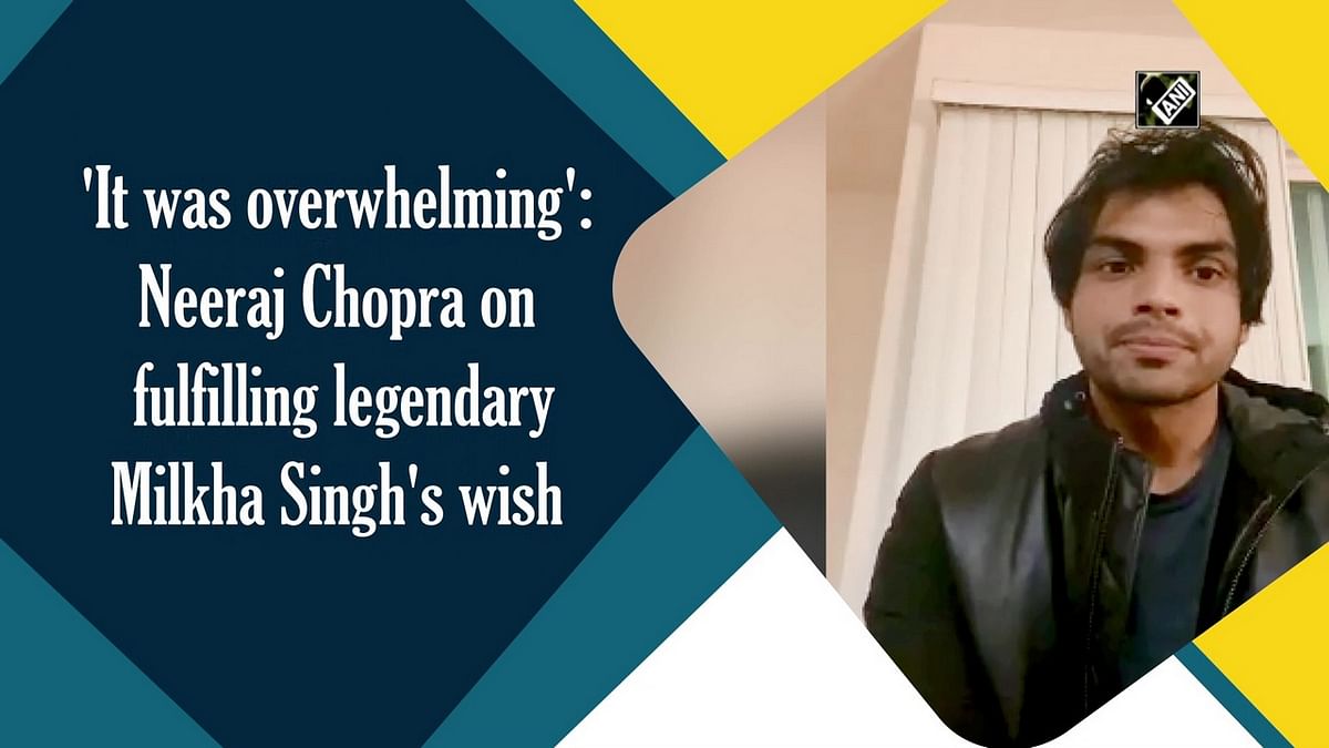 'It was overwhelming': Neeraj Chopra on fulfilling legendary Milkha Singh's wish