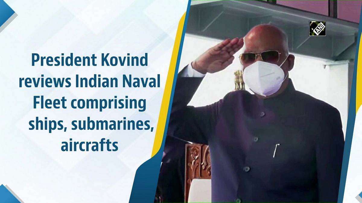 President Kovind reviews Indian Naval Fleet comprising ships, submarines, aircrafts