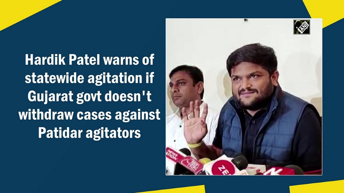 Hardik Patel warns of statewide agitation if Gujarat govt doesn't withdraw cases against Patidar agitators