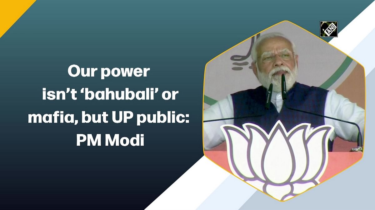 Our power isn’t ‘bahubali’ or mafia, but UP public: PM Modi