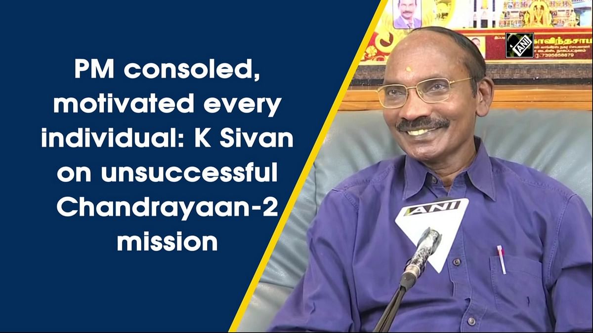 PM consoled, motivated every individual: K Sivan on unsuccessful Chandrayaan-2 mission