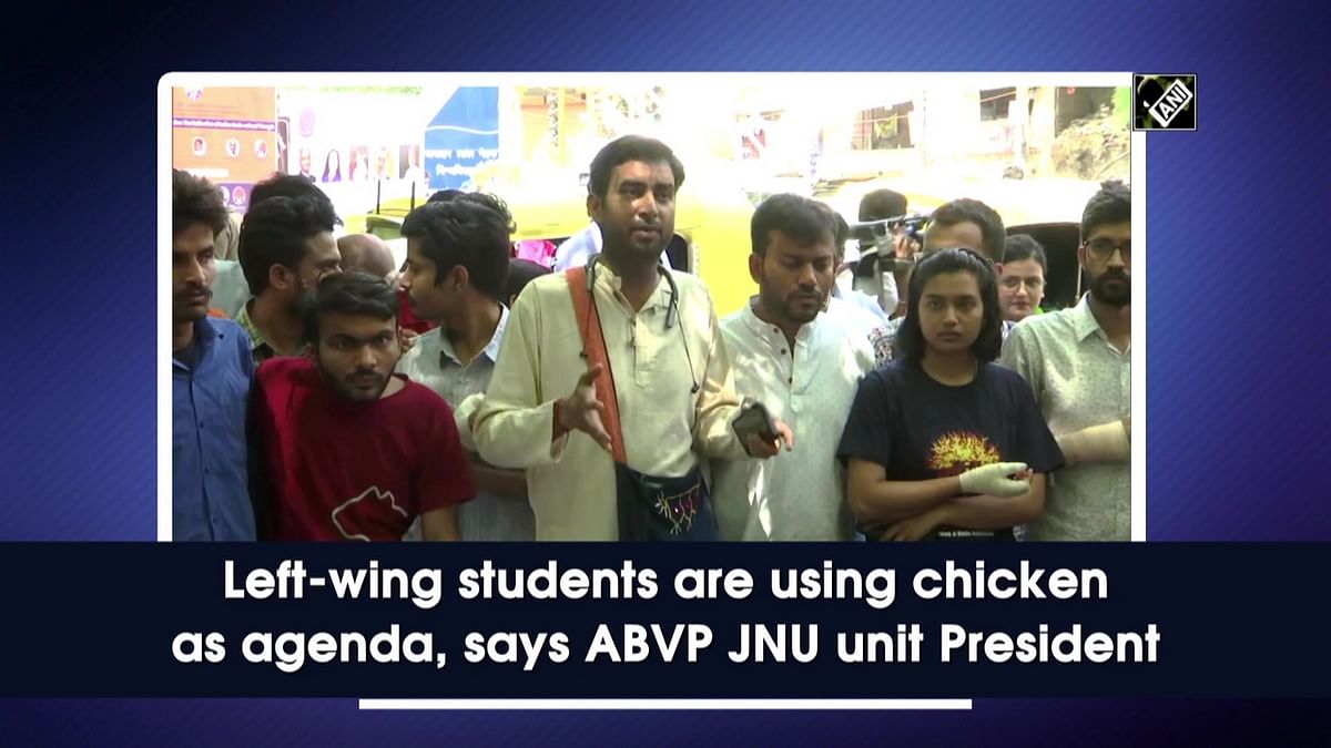 Left-wing students are using chicken as agenda, says ABVP JNU unit President