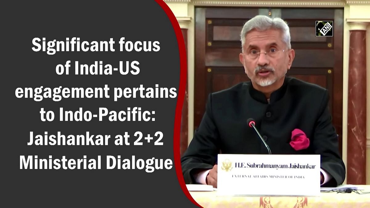 Significant focus of India-US engagement pertains to Indo-Pacific: Jaishankar at 2+2 Ministerial Dialogue