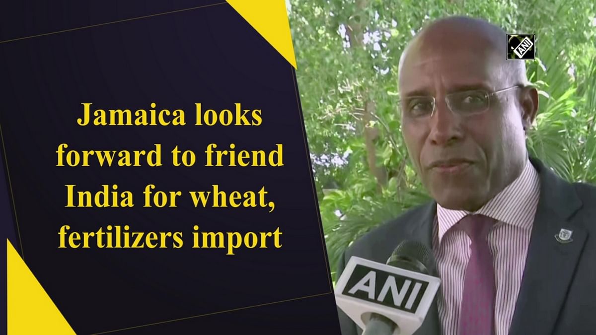 Jamaica looks forward to friend India for wheat, fertilizers import