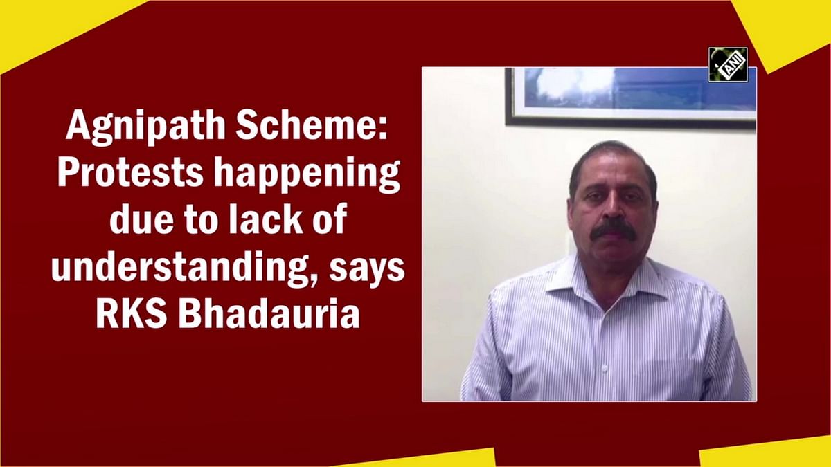 Agnipath Scheme: Protests happening due to lack of understanding, says RKS Bhadauria