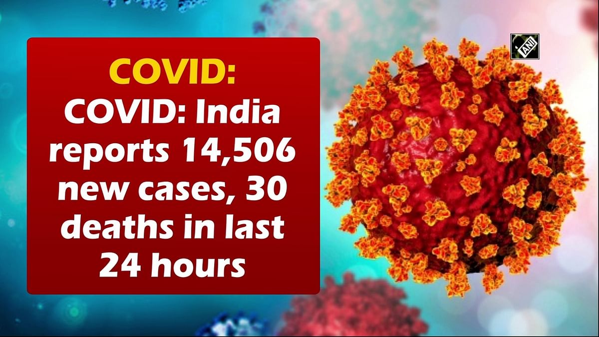 COVID: India reports 14,506 new cases, 30 deaths in last 24 hours