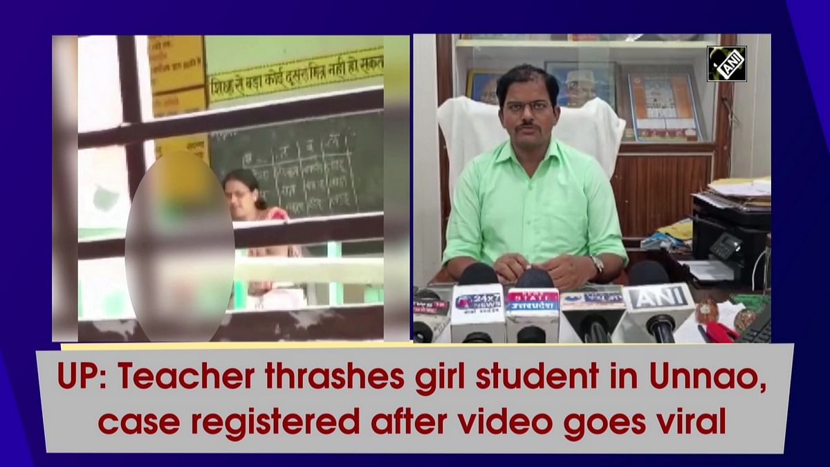 Teacher thrashes girl student in UP's Unnao, case registered after video goes viral