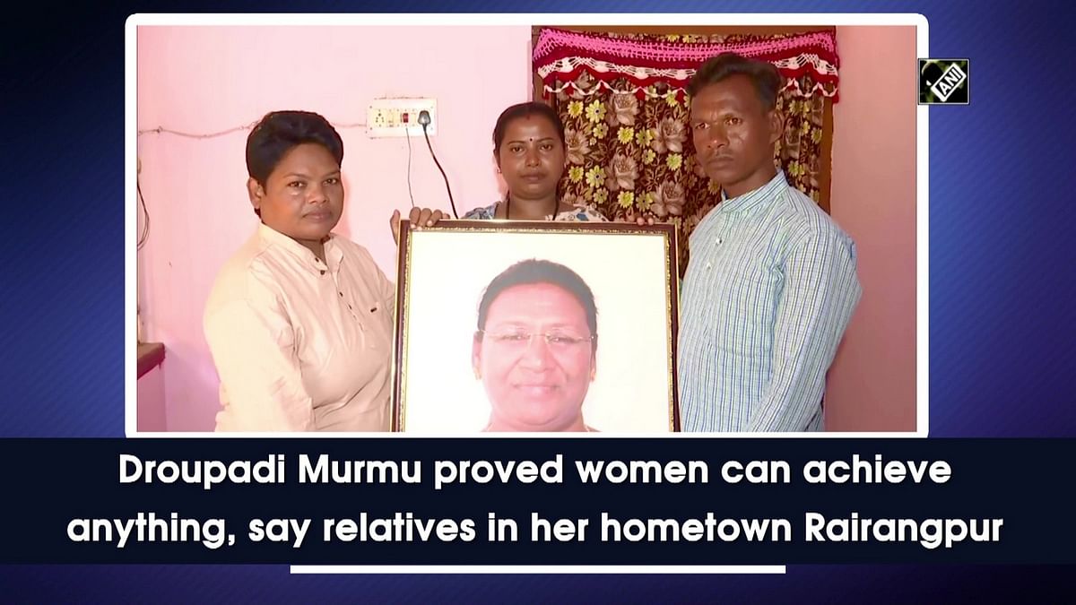 Droupadi Murmu proved women can achieve anything, say relatives in her hometown Rairangpur