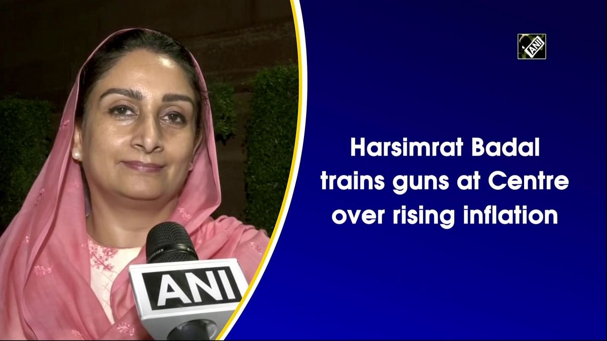 Harsimrat Badal trains guns at Centre over rising inflation