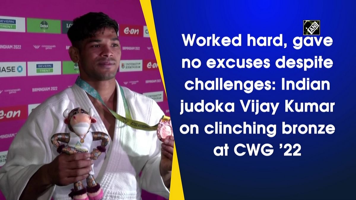 'Worked hard, gave no excuses despite challenges': Indian judoka Vijay Kumar on clinching bronze at CWG ’22