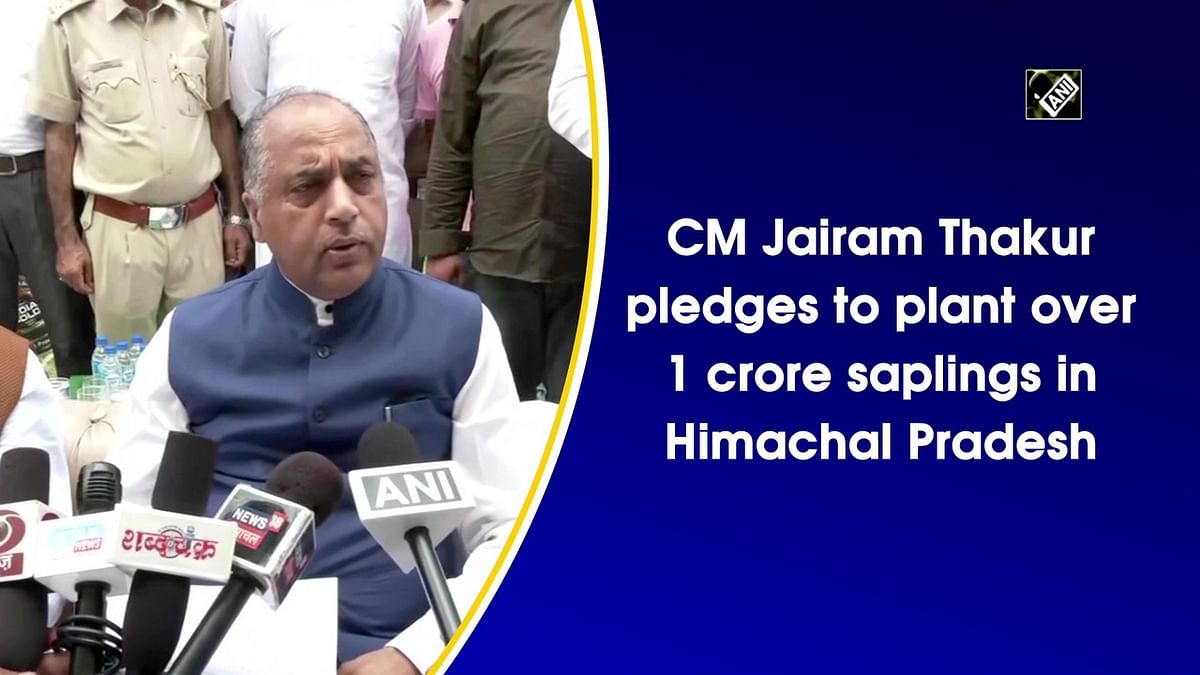 CM Jairam Thakur pledges to plant over 1 crore saplings in Himachal Pradesh 