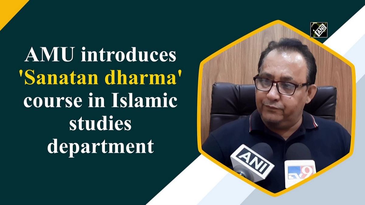 AMU introduces 'Sanatan dharma' course in Islamic studies department