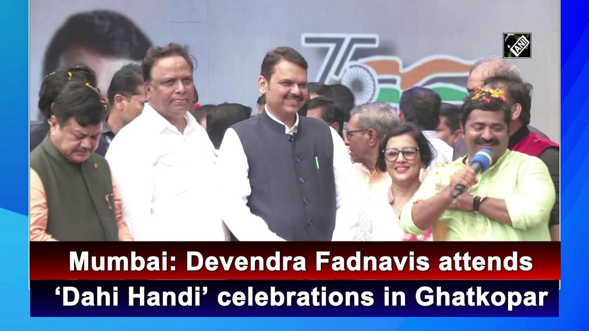 Devendra Fadnavis attends ‘Dahi Handi’ celebrations in Ghatkopar