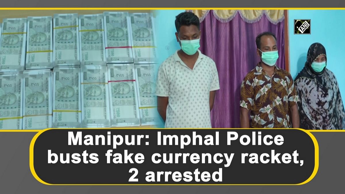 Manipur: Imphal Police busts fake currency racket, 2 arrested